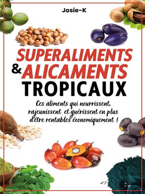 cover image of Superaliments & alicaments tropicaux !